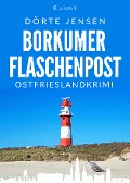Cover-Bild zum Titel 'Borkumer Flaschenpost. Ostfrieslandkrimi' von 'Dörte Jensen'