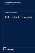 Cover-Bild zum Titel 'Politische Autonomie' von 'Jan-Reinard Sieckmann'