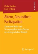 Cover-Bild zum Titel 'Altern, Gesundheit, Partizipation' von 'Knut Tielking, Meike Haefker'