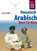 Cover-Bild zum Titel 'Reise Know-How Sprachführer Omanisch-Arabisch - Wort für Wort: Kauderwelsch-Band 226' von 'Heiner Walther'