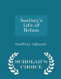 Cover-Bild zum Titel 'Southey's Life of Nelson - Scholar's Choice Edition' von 'Geoffrey Callender'