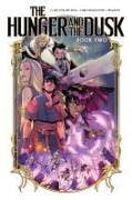 Cover-Bild zum Titel 'The Hunger and the Dusk, Vol. 2' von 'G Willow Wilson'