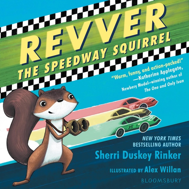 Revver the Speedway Squirrel - Sherri Duskey Rinker