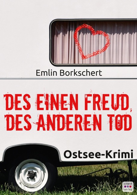 Des einen Freud, des anderen Tod - Emlin Borkschert