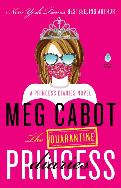 The Quarantine Princess Diaries - Meg Cabot