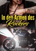 Cover-Bild zum Titel 'In den Armen des Rockers. Rockerroman' von 'Bärbel Muschiol'