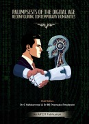 Cover-Bild zum Titel 'Palimpsests of the Digital Age: Reconfiguring Contemporary Humanities' von 'C. Vellaiammal, BS Prameela Priadersini'
