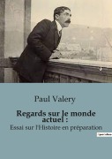 Cover-Bild zum Titel 'Regards sur le monde actuel' von 'Paul Valery'