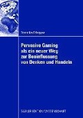 Cover-Bild zum Titel 'Pervasive Gaming als ein neuer Weg zur Beeinflussung von Denken und Handeln' von 'Francika Edegger'