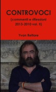 Cover-Bild zum Titel 'CONTROVOCI (commenti e riflessioni 2013-2010 vol. II)' von 'Yvan Rettore'