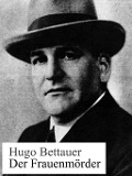 Cover-Bild zum Titel 'Der Frauenmörder' von 'Hugo Bettauer'