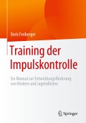 Cover-Bild zum Titel 'Training der Impulskontrolle' von 'Doris Freiberger'