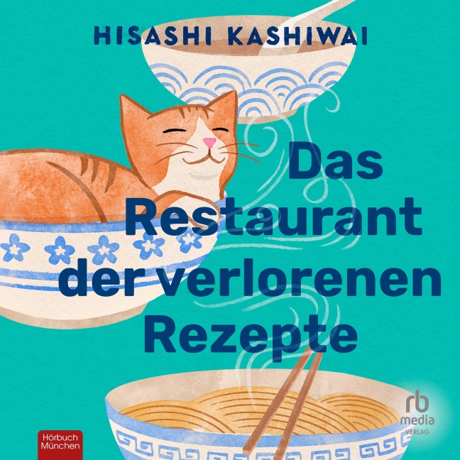 Das Restaurant der verlorenen Rezepte - Hisashi Kashiwai