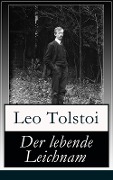 Der lebende Leichnam - Leo Tolstoi