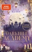 Cover-Bild zum Titel 'Darkhill Academy 1: Magisches Blut' von 'Julia Kuhn'
