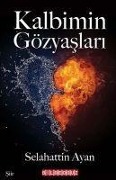 Cover-Bild zum Titel 'Kalbimin Gözyaslari' von 'Selahattin Ayan'