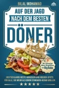 Cover-Bild zum Titel 'Auf der Jagd nach dem besten Döner - Der ultimative Döner-Reiseführer von Big Baba' von 'Bilal Mohamad'