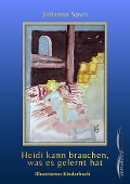 Cover-Bild zum Titel 'Heidi kann brauchen, was es gelernt hat' von 'Johanna Spyri'
