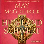 Cover-Bild zum Titel 'Highland Schwert' von 'Jan Coffey, May Mcgoldrick'