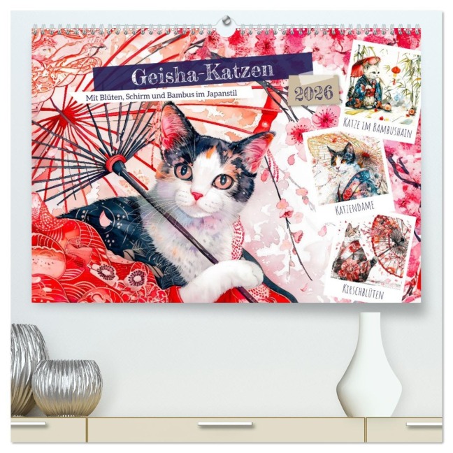Geisha-Katzen - Mit Blüten, Schirm und Bambus im Japanstil (hochwertiger Premium Wandkalender 2026 DIN A2 quer), Kunstdruck in Hochglanz - Anja Frost