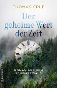 Cover-Bild zum Titel 'Der geheime Wert der Zeit' von 'Thomas Erle'