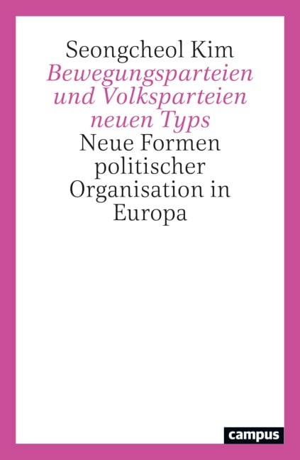 Bewegungsparteien und Volksparteien neuen Typs - Seongcheol Kim