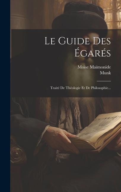 Le Guide Des Égarés - Moïse Maïmonide, Munk
