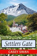 Cover-Bild zum Titel 'Settlers Gate' von 'Casey Swan'