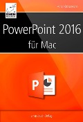 Cover-Bild zum Titel 'PowerPoint 2016 für Mac' von 'Anton Ochsenkühn'