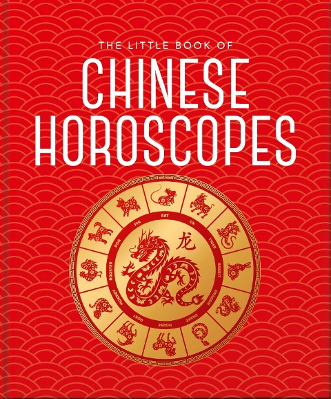 The Little Book of Chinese Horoscopes - Oh