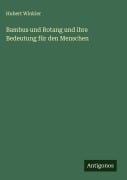 Cover-Bild zum Titel 'Bambus und Rotang und ihre Bedeutung für den Menschen' von 'Hubert Winkler'