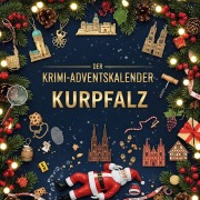Cover-Bild zum Titel 'Der Krimi-Adventskalender Kurpfalz' von 'Louis Scholz'