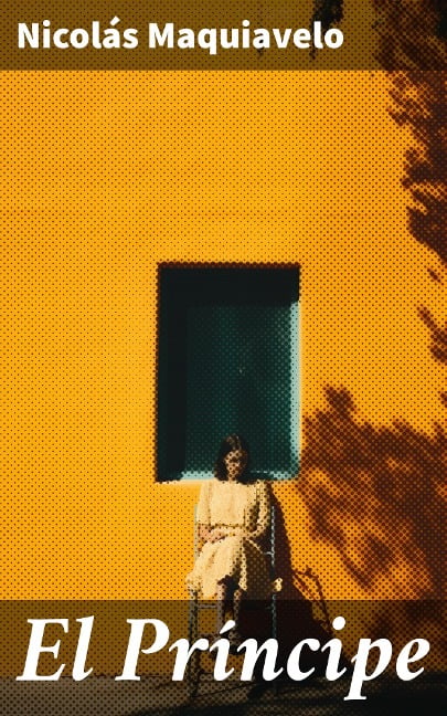 El Príncipe - Nicolás Maquiavelo