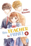 Cover-Bild zum Titel 'This Teacher is Mine! 04' von 'Yuko Kasumi'