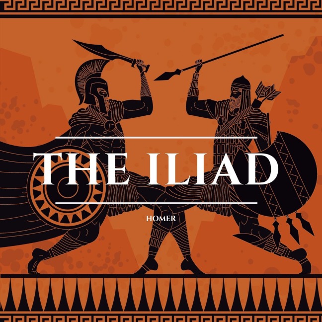 The Iliad - Homer
