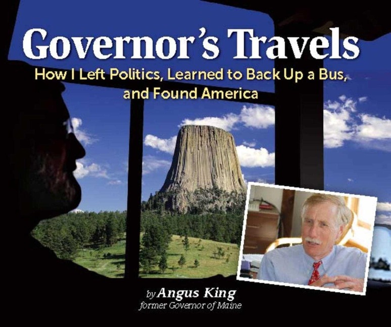 Governor's Travels - Angus S King
