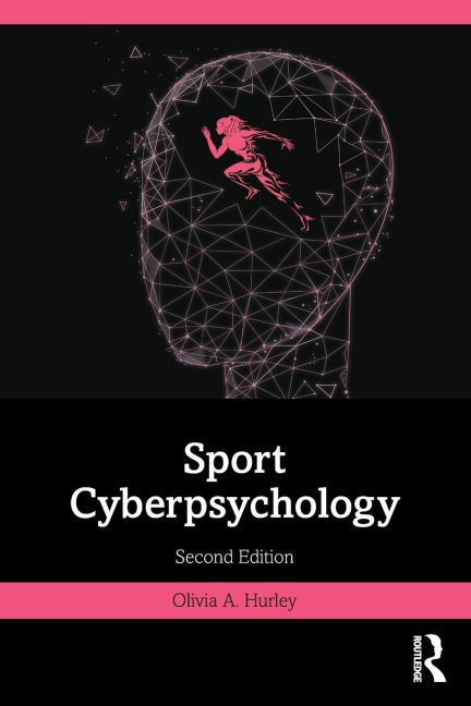 Sport Cyberpsychology - Olivia A. Hurley