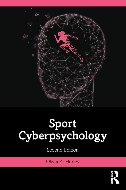 Sport Cyberpsychology - Olivia A. Hurley