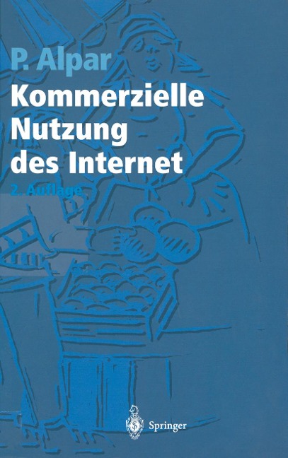 Kommerzielle Nutzung des Internet - Paul Alpar