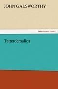 Tatterdemalion - John Galsworthy