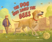Cover-Bild zum Titel 'The Dog Who Saved the Bees' von 'Stephanie Gibeault'