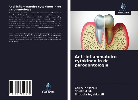 Anti-inflammatoire cytokinen in de parodontologie - Charu Khatreja, Savita A. M., Mrudula Iyyakkattil