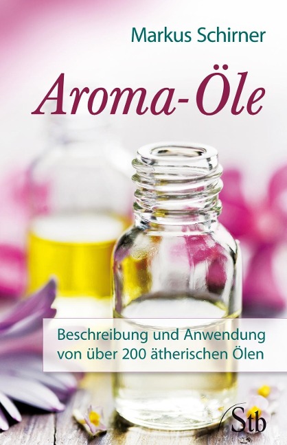 Aroma-Öle - Markus Schirner