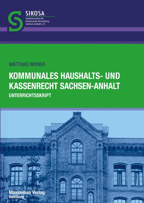 Kommunales Haushalts- und Kassenrecht Sachsen-Anhalt - Matthias Wiener