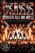 Cover-Bild zum Titel 'KISS - HEISSER ALS DIE HÖLLE' von 'Charlie Stark'