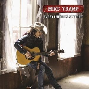 Everything Is Alright - Mike Tramp