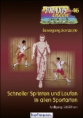 Schneller Sprinten und Laufen in allen Sportarten - Wolfgang Schöllhorn