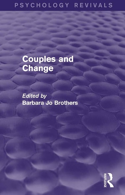 Couples and Change (Psychology Revivals) - 