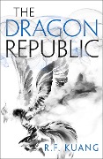 Cover-Bild zum Titel 'The Dragon Republic' von 'R. F. Kuang'