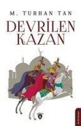 Cover-Bild zum Titel 'Devrilen Kazan' von 'M. Turhan Tan'